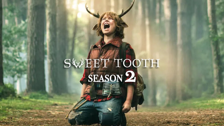 sweet tooth season 2