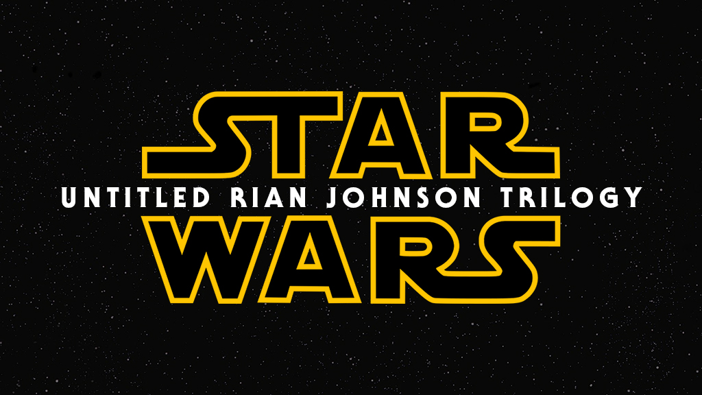 Untitled Rian Johnson 'Star Wars' Trilogy - Murphy's Multiverse